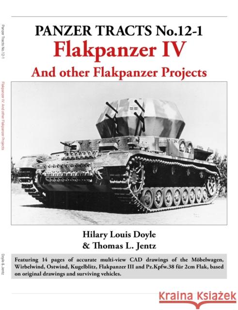 Panzer Tracts No.12-1: Flakpanzer IV Thomas Jentz 9781915969187 Panzerwrecks Limited