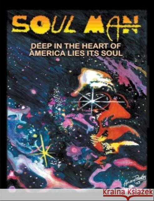 Soul Man: Deep in the Heart of America Lies its Soul Howard Priestley 9781915975010