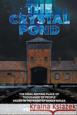 The Crystal Pond Peter Francis McKenna 9781915975300