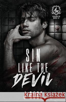 Sin Like The Devil J. Rose 9781915987266 Wilted Rose Publishing