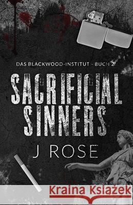 Sacrificial Sinners J. Rose 9781915987402 Wilted Rose Publishing