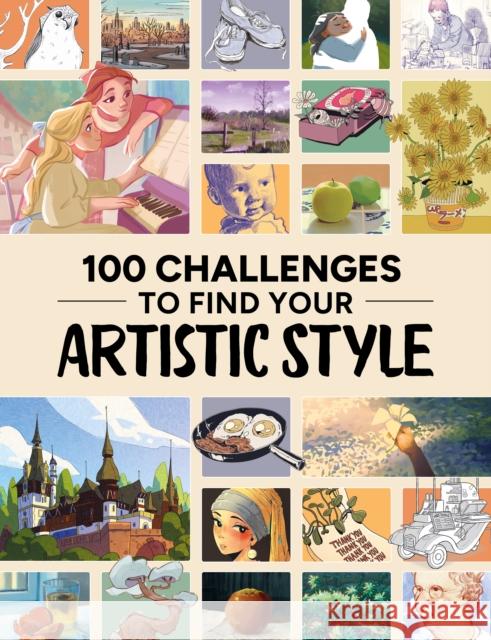 100 Challenges to Find Your Artistic Style  9781915992260 3dtotal Publishing