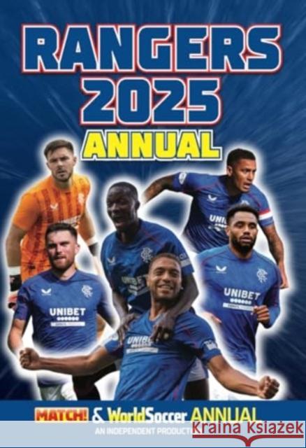 Official MATCH! Rangers Annual 2025 Grange 9781915994448