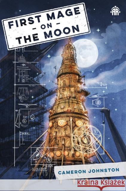 First Mage on the Moon Cameron Johnston 9781915998064 Angry Robot