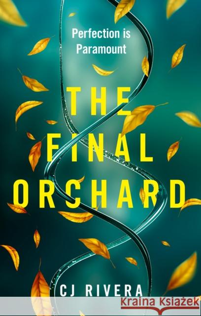 The Final Orchard Cj Rivera 9781915998262