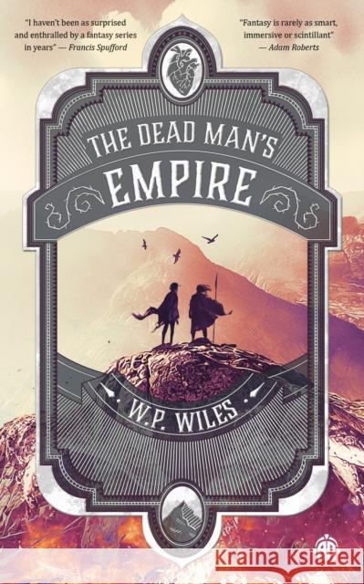 The Dead Man's Empire W.P. Wiles 9781915998286 Angry Robot