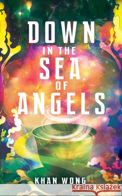 Down in the Sea of Angels Khan Wong 9781915998361 Angry Robot