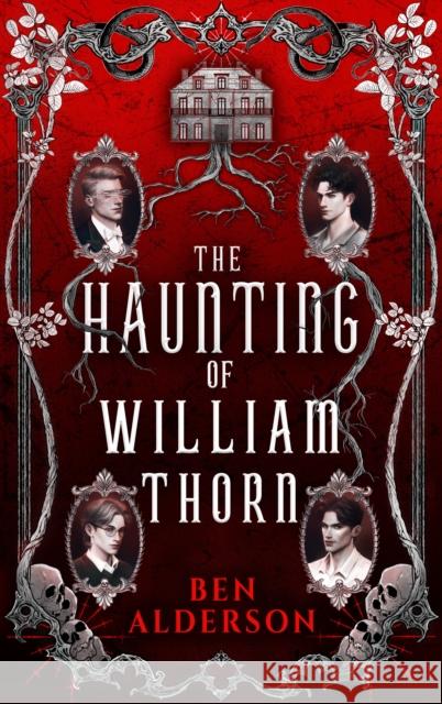 The Haunting of William Thorn Ben Alderson 9781915998835 Angry Robot