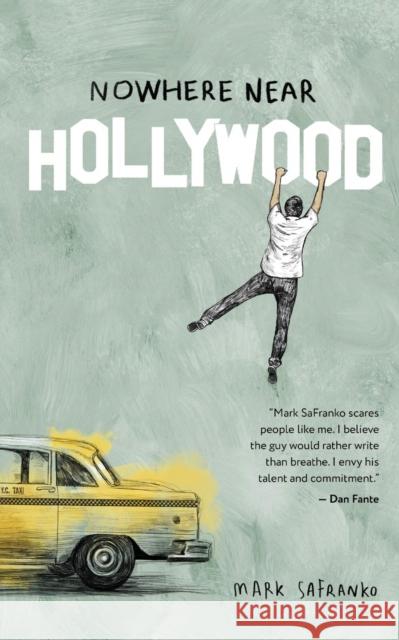 Nowhere Near Hollywood Mark SaFranko   9781916004306 Honest Publishing