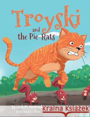 Troyski and the Pie-Rats Jacek Michal Pawlowski 9781916025646