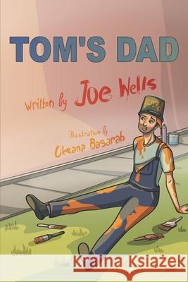 Tom's dad. Joe Wells 9781916029118