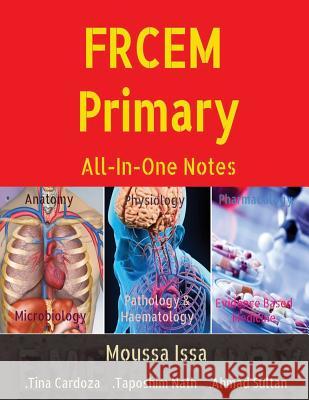 FRCEM Primary: All-In-One Notes (5th Edition, Full Colour) Moussa Issa 9781916029675 Frcem Exam Bookstore Ltd