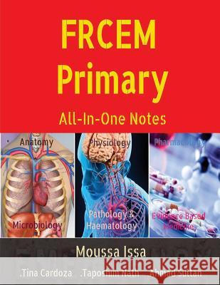 FRCEM Primary: All-In-One Notes (5th Edition, Black&White) Moussa Issa 9781916029682 Frcem Exam Bookstore Ltd