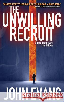 The Unwilling Recruit John Evans (Loughborough University UK) 9781916041806