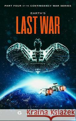 Earth's Last War S. L. Ogden G. J. Ogden 9781916042667 Ogden Media Ltd