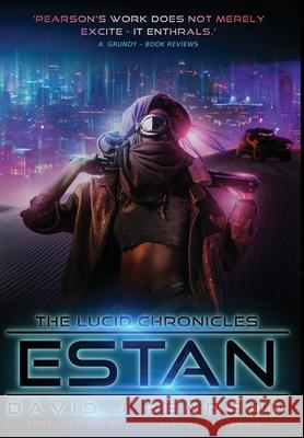 Estan: The Lucid Chronicles David J. Pearson 9781916053571