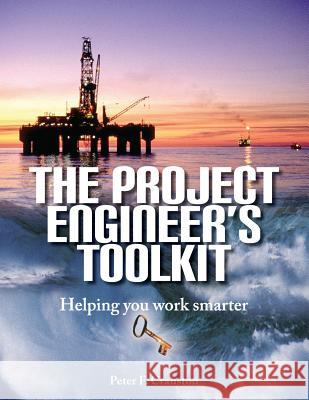 The Project Engineer's Toolkit Peter F. Cranston 9781916054905 Cranston Engineering Ltd