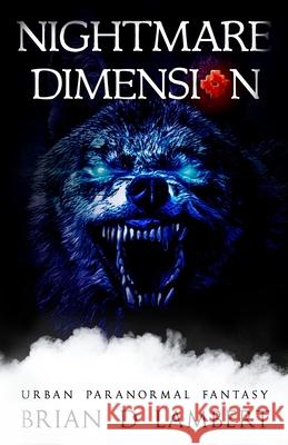 Nightmare Dimension Brian D. Lambert 9781916056350 Briandlambert Publishing