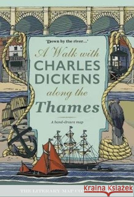 A Walk with Charles Dickens along the Thames Rosamund Connelly 9781916074309