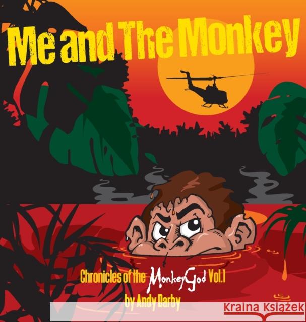 Me and The Monkey Andy Darby 9781916084599 Bad Press Ink Limited
