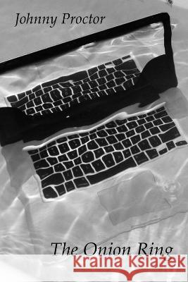 The Onion Ring Johnny Proctor 9781916088559
