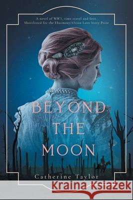 Beyond The Moon Catherine Taylor 9781916093218