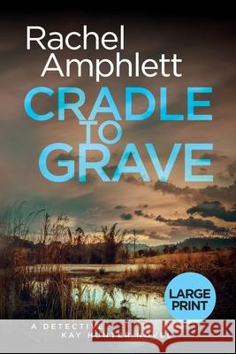 Cradle to Grave Rachel Amphlett 9781916098824 Saxon Publishing