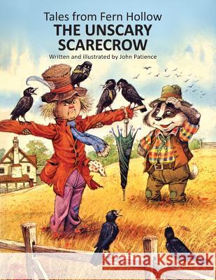 The Unscary Scarecrow John Patience John Patience 9781916112506