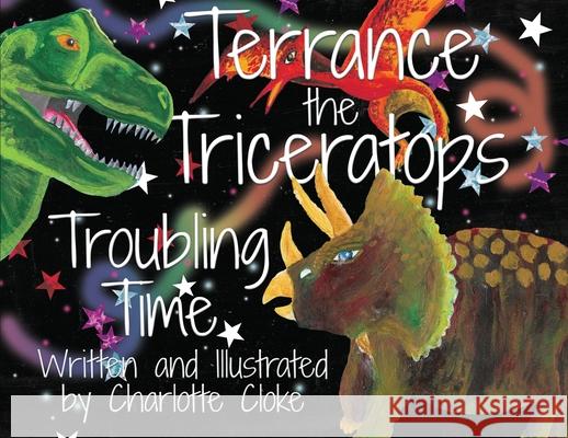 Terrance the Triceratops - Troubling Time Charlotte Cloke Charlotte Cloke 9781916114753 Fuzzy Flamingo