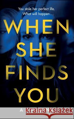 When She Finds You A. J. McDine 9781916129917 Cherry Tree Publishing