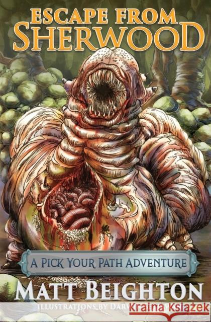Escape From Sherwood: A Pick Your Path Adventure Matt Beighton Darwin Setiawan  9781916136045 Green Monkey Gamebooks