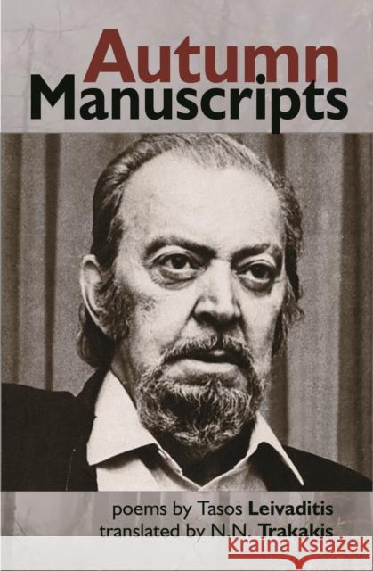 Autumn Manuscripts Tasos Leivaditis 9781916139268 Smokestack Books