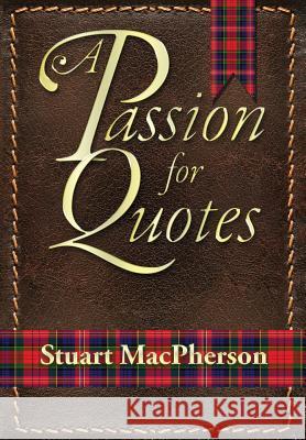 A Passion for Quotes Stuart MacPherson 9781916146204