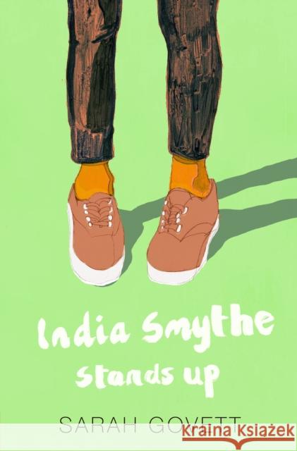 India Smythe Stands Up Sarah Govett 9781916152601 Marotte Books