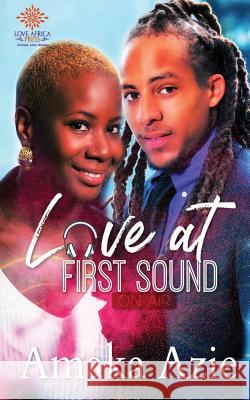 Love At First Sound Amaka Azie   9781916154605