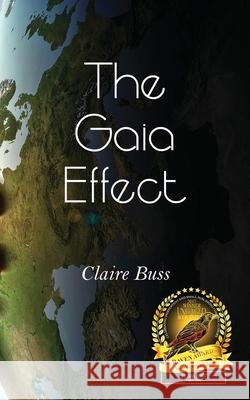 The Gaia Effect Buss Claire 9781916162839 Claire Buss