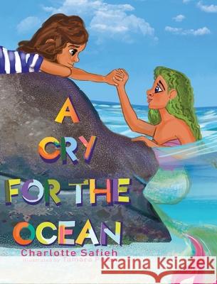 A Cry for the Ocean Charlotte Safieh Tamara Piper 9781916177635