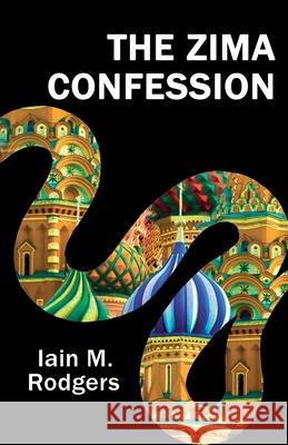 The Zima Confession Iain M. Rodgers 9781916191808 Crossmodal