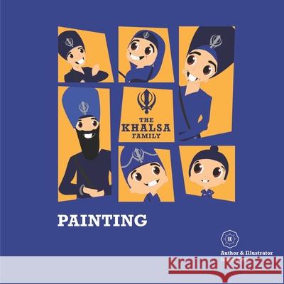 The Khalsa Family: Painting Ishpal Kaur Dhillon 9781916198524 Ik.Ishpalkaur-Publishing