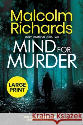 Mind for Murder: Large Print Edition Richards, Malcolm 9781916210455