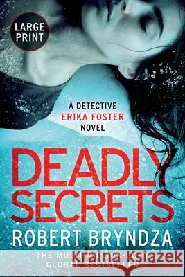 Deadly Secrets Robert Bryndza 9781916211759