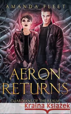 Aeron Returns Amanda Fleet 9781916230637