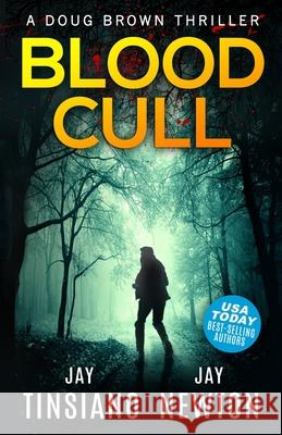 Blood Cull Jay Tinsiano Jay Newton 9781916239722 Dark Paradigm Publishing