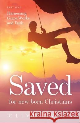 Saved Saved for new-born Christians Andrew Napper 9781916248502 Saved Books