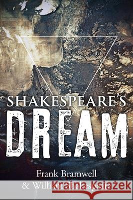Shakespeare's Dream: Time After Time William Shakespeare, Alternativeshakespeare, Frank Bramwell 9781916250314 Dreamtimeworks