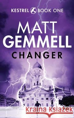 Changer Matt Gemmell 9781916265202 Matt Gemmell