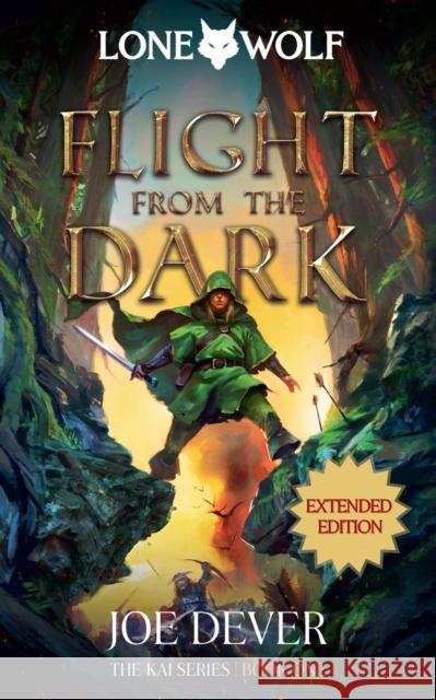 Flight from the Dark: Lone Wolf #1 - Extended Edition Joe Dever 9781916268050 Holmgard Press