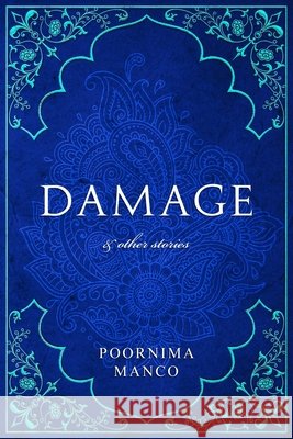 Damage & Other Stories Poornima Manco 9781916269972