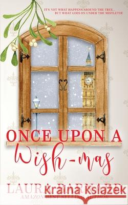 Once Upon a Wish-mas Laura Barnard 9781916273405 Laura Barnard