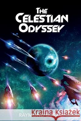 The Celestian Odyssey Raymond Burke 9781916274600